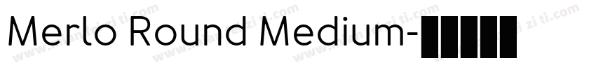 Merlo Round Medium字体转换